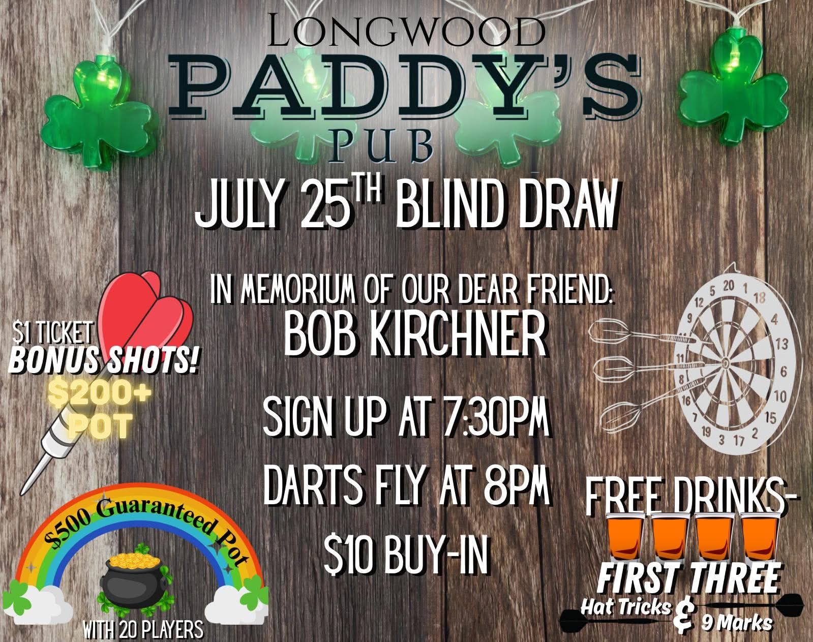 Paddy's blind draw july 25 for Bob Kirchner